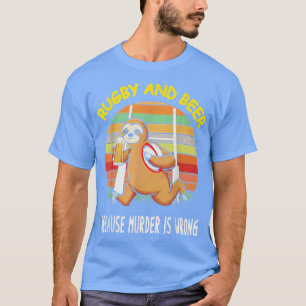 T-shirt Paresse Rugby Et Bière Parce Que Meurtre Est Mal A