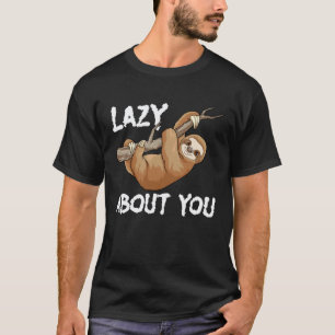 T-shirt Paresseux à propos de vous Sloth Pun Paresseux An