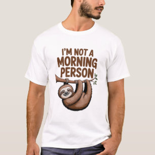 T-shirt Paresseux disant que je ne suis pas une personne d