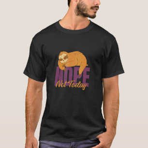 T-shirt Paresseux Drôle Ne Sois Pas Une Personne Oui Dis