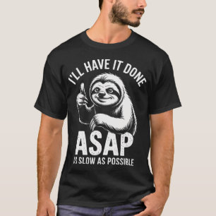T-shirt Paresseux Drôle Pouce en l'Air Aussitôt que Possib