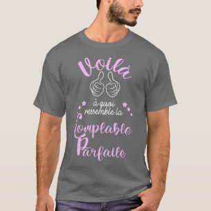 T-shirt Parfait comptable Collègue cadeau
