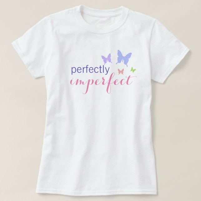 T-shirt Parfaitement imparfait (Design devant)