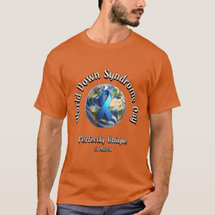 T-shirt Parfaitement Unique. Journée mondiale du syndrome