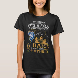 T-shirt Parfois c'est un poisson d'autres fois c'est une b