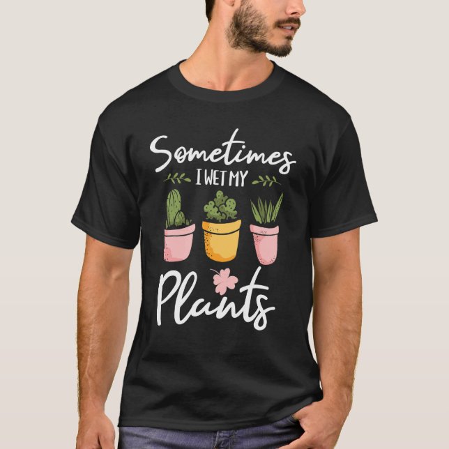 T-shirt Parfois, J'Ai Regardé Mes Plantes - Garde Plante J (Devant)
