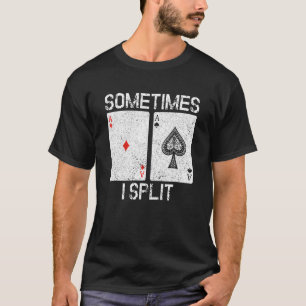 T-shirt Parfois Je Fractionne L'As Des Pique BlackJack 21