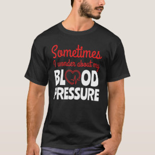 T-shirt Parfois, Je Me Demande À Propos Des Médecins De Pr