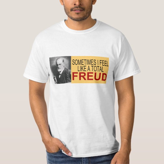 T-shirt Parfois je me sens comme Freud total (Devant)