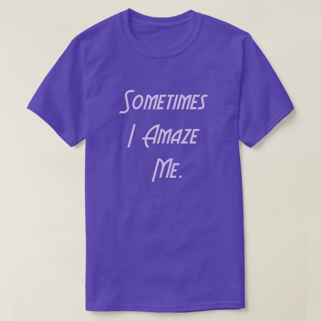 T-shirt Parfois, Je Me Suis Étonné. (Design devant)