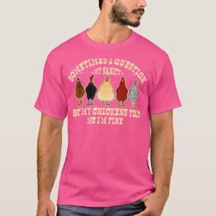 T-shirt Parfois, Je Remets En Question Mon Éleveur De Poul