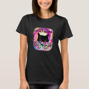 T-shirt Parfois Je Reste À L'Intérieur Parce Que C'Est Oo 