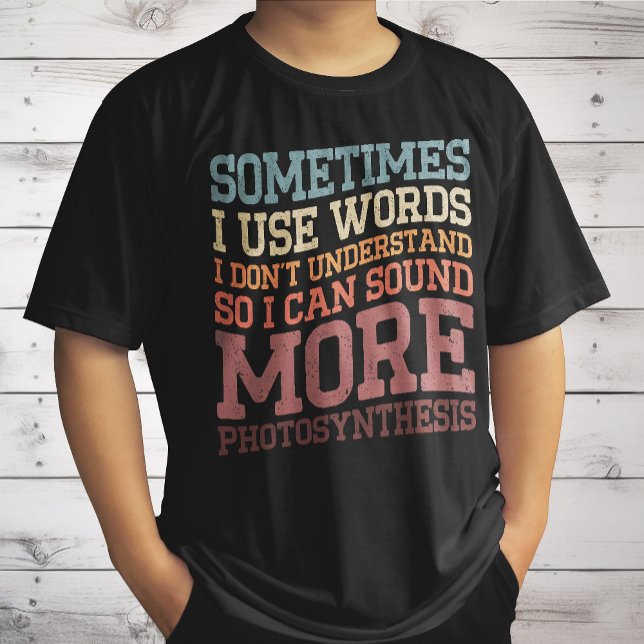 T-shirt Parfois j'utilise des mots que je ne comprends pas (Créateur téléchargé)