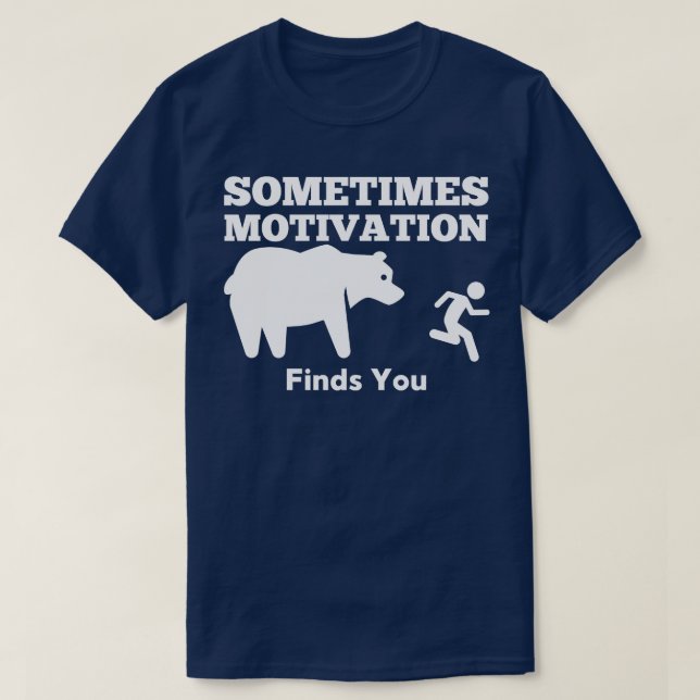 T-shirt Parfois, La Motivation Trouve Que Vous Portez (Design devant)