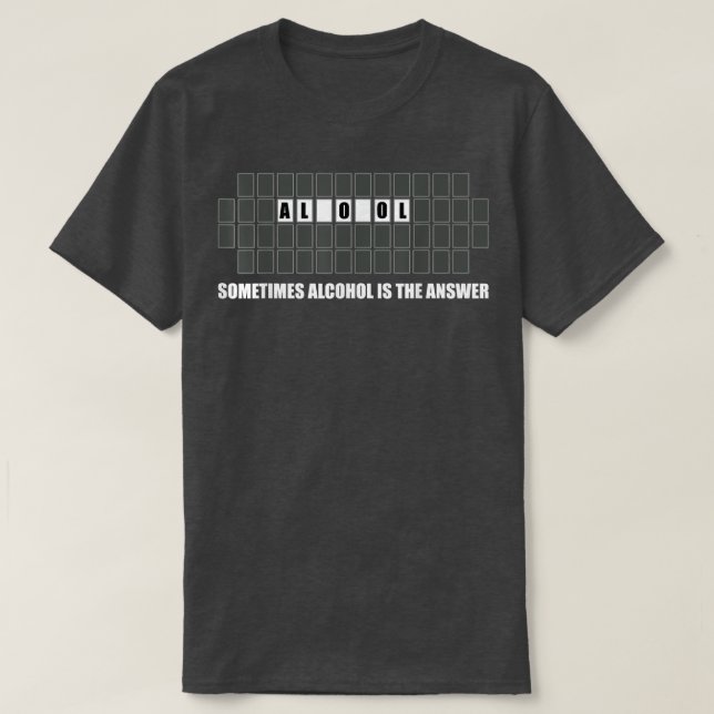 T-shirt Parfois, l'alcool est la réponse à la boisson (Design devant)