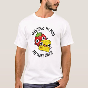 T-shirt Parfois Mes Puns Sont Berry Cheesy Funky Food Pun