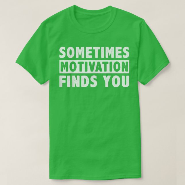 T-shirt Parfois Motivation vous trouve drôle Citation 1058 (Design devant)