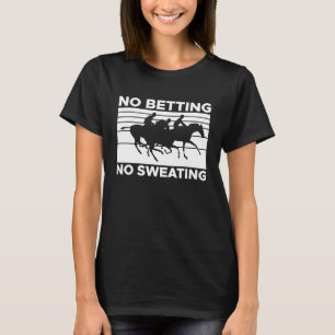 T-shirt Pari Mutuel Hippique Sans Pari Sans Transpiration