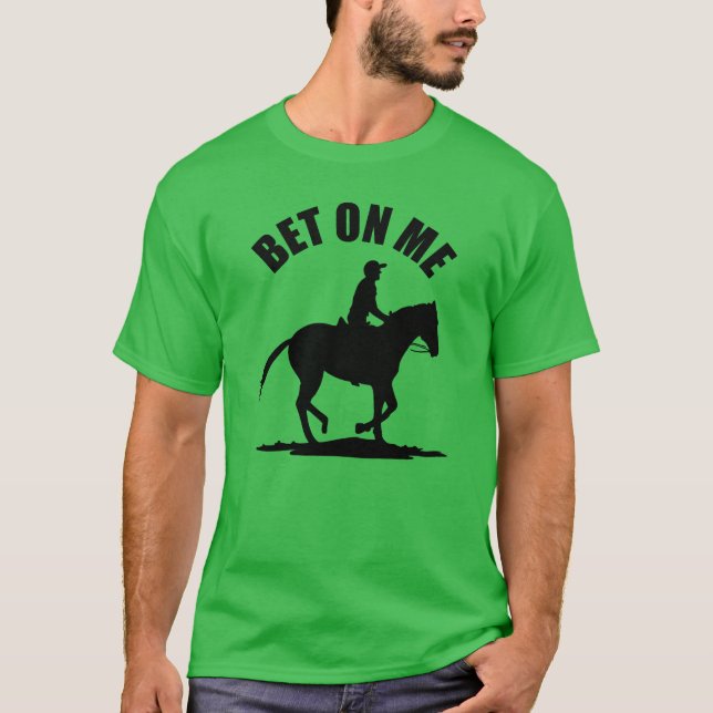 T-shirt Pari Sur Moi - Course À Cheval (Devant)