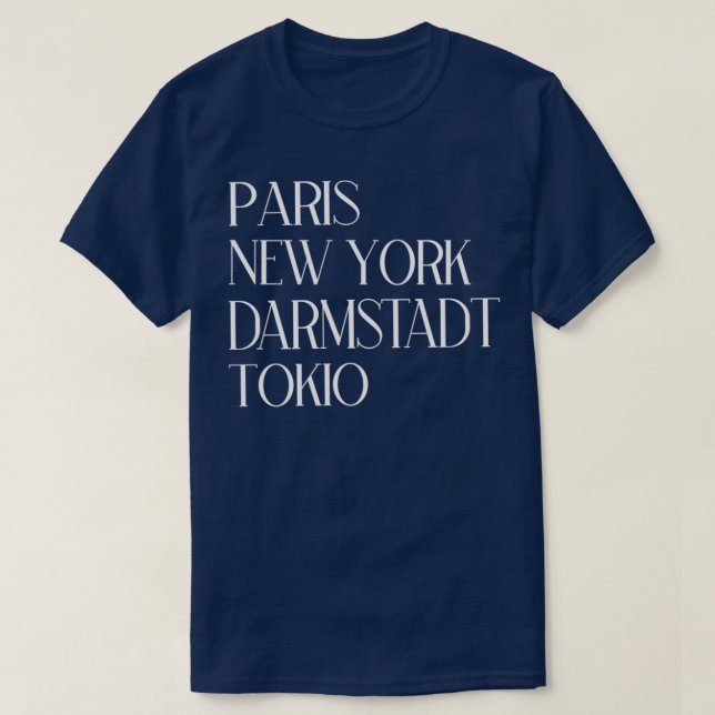 T-shirt Paris New York Darmstadt Tokio (Design devant)
