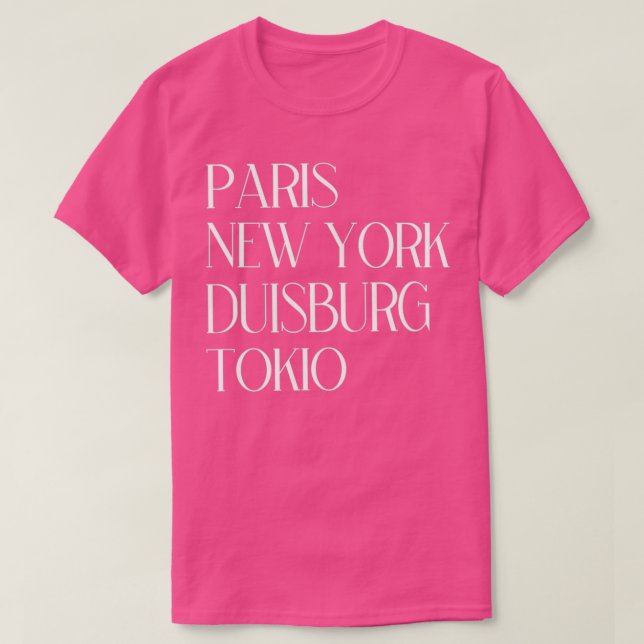 T-shirt Paris New York Duisburg Tokyo (Design devant)