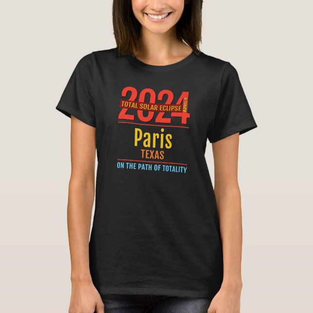 T-shirt Paris Texas TX Total Solar Eclipse 2024 4 (Devant)