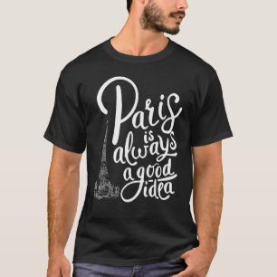 T-shirt Paris Vacay Tour Eiffel Paris Est Toujours Bon