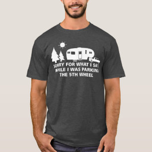 T-shirt Parking Camper 5th Wheel Camping RV Vacation