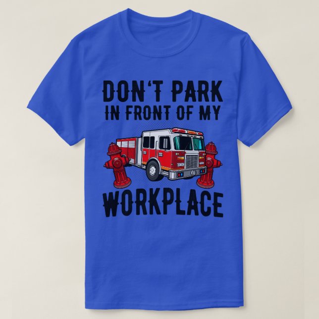 T-shirt Parking coupe-feu Camion-feu Devis amusant (Design devant)