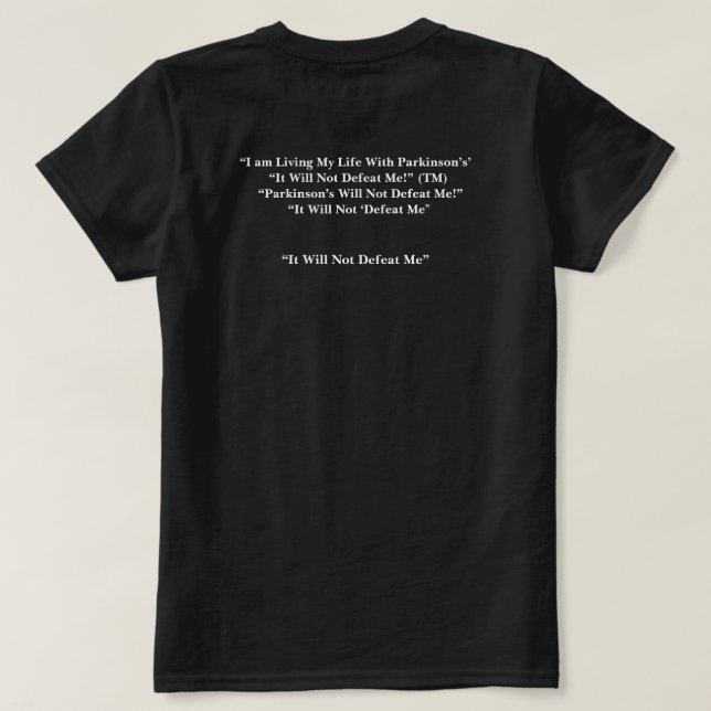 T-shirt Parkinson’s Will Not Defeat Me  (Design dos)