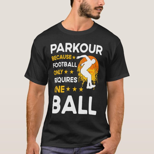 T-shirt Parkour because football only requires one ball (Devant)