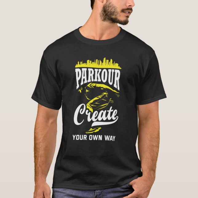 T-shirt Parkour Create Your Own Way Parkour (Devant)