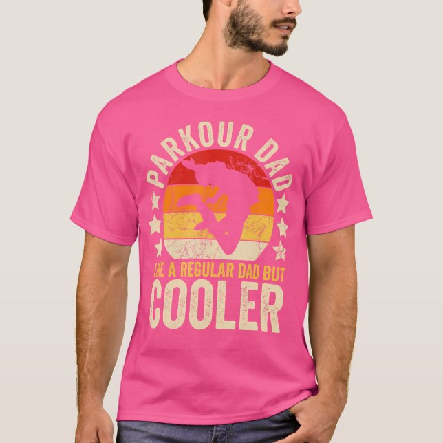 T-shirt Parkour Dad Like A Regular Dad But Cooler Father'S (Devant)