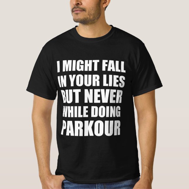 T-shirt Parkour drôle de citation (Devant)