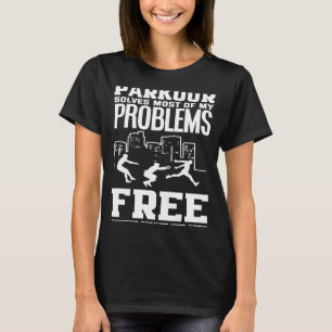 T-shirt Parkour Résout La Plupart Des Problèmes Libres En