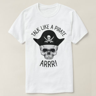 T-shirt Parle comme un Pirate Arrr!