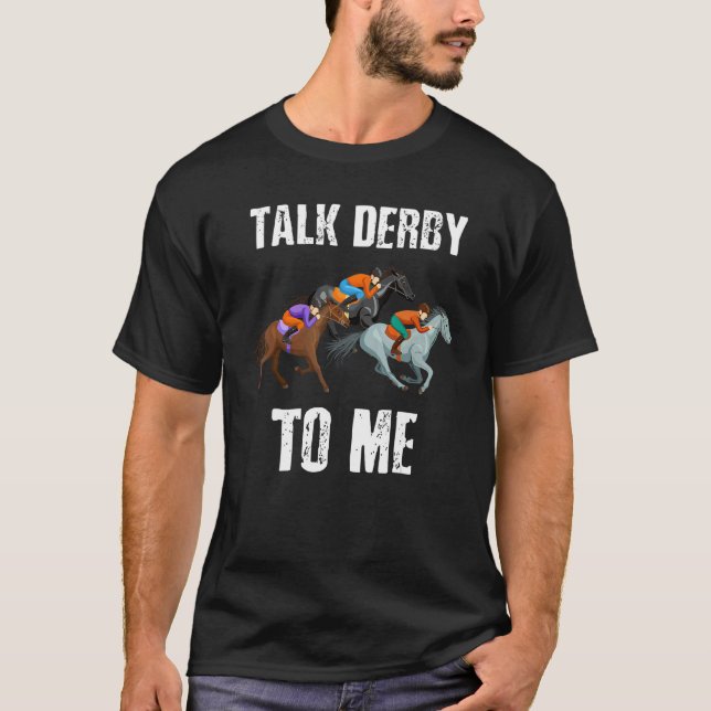 T-shirt Parle Derby à Moi  Course de Chevaux  Derby de Cou (Devant)