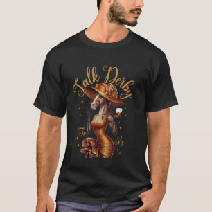 T-shirt Parle Derby à Moi Drôle De Course De Chevaux Et Bo