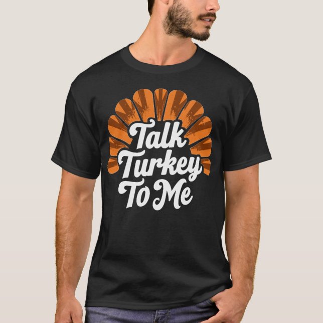 T-shirt Parle Dindon Avec Moi Drôle Chasse à la Dinde (Devant)
