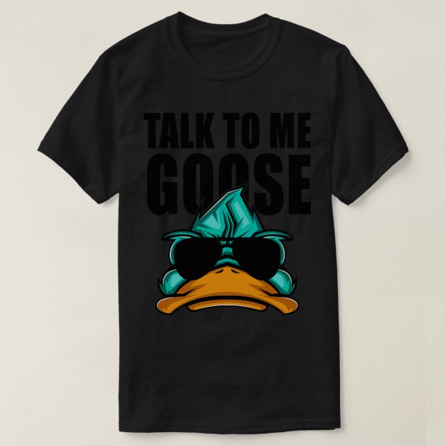 T-shirt Parle-moi à goose (Design devant)