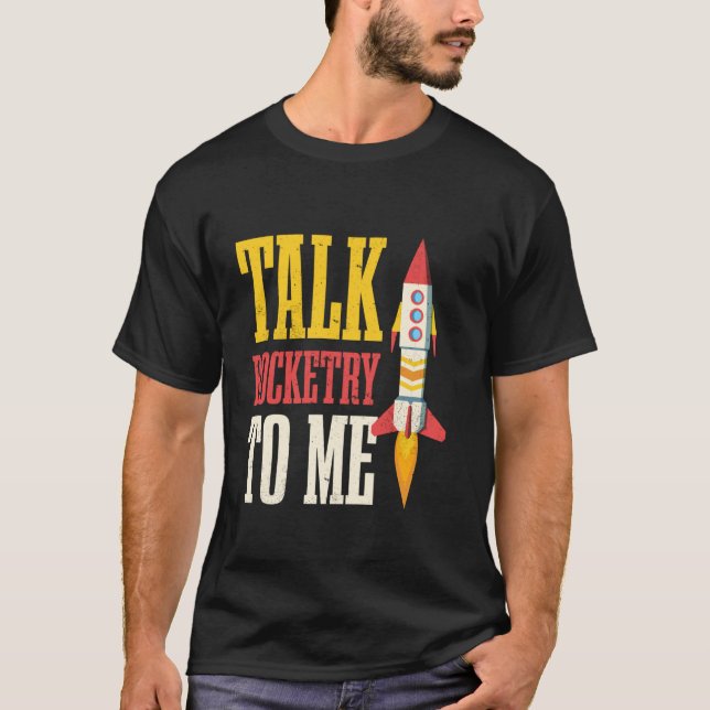 T-shirt Parle-moi de fusées  Passionné de fusées (Devant)