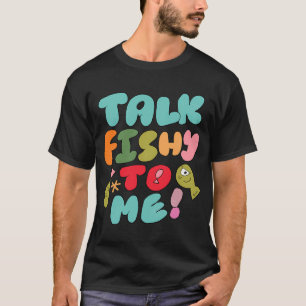 T-shirt Parle-moi de poisson (Bleu)