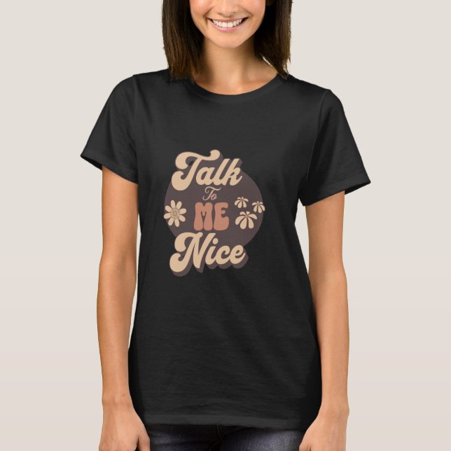 T-shirt Parle-moi gentiment (Devant)