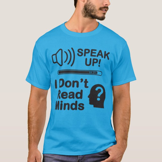 T-shirt Parle plus fort – Je ne lis pas dans les pensées D (Devant)