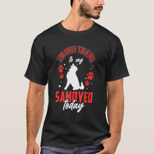 T-shirt Parler à mon Samoyed Siberian Samoyed Chien
