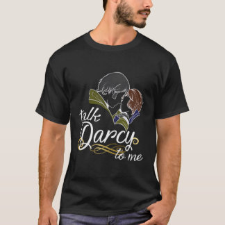T-shirt Parler Darcy À Moi Bookworm Pride Préjudice