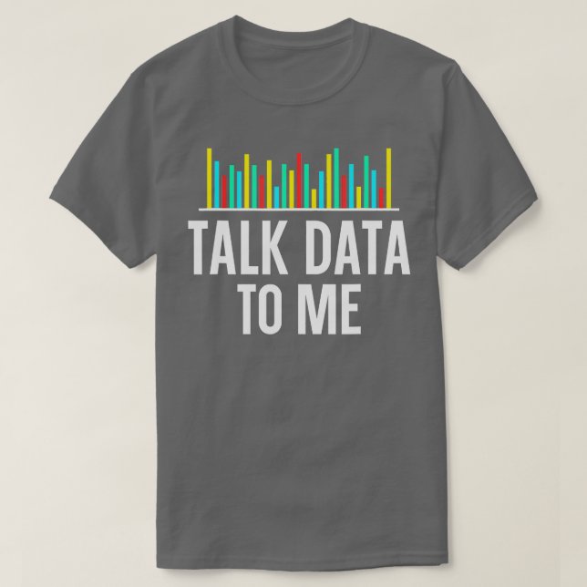 T-shirt Parler Données À Moi Data Scientist Données Analys (Design devant)