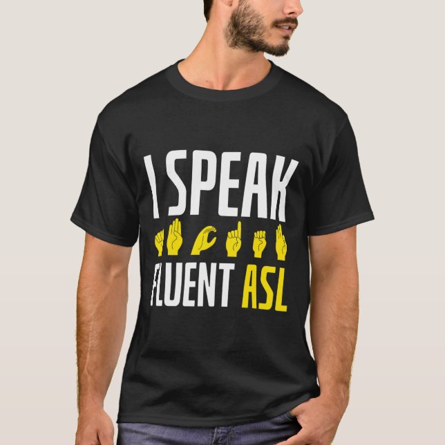 T-shirt Parler Fluent Asl Fun Deaf (Devant)