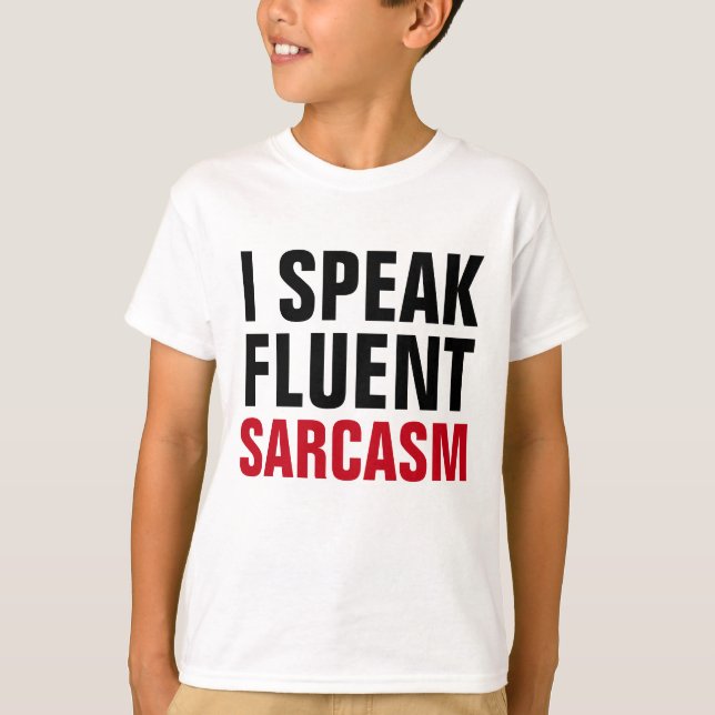T-shirt Parler le sarcasme fluide (Devant)