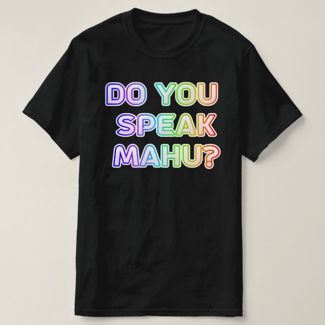 T-shirt Parles-tu le mahu ? (Design devant)